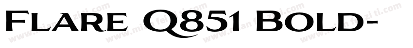 Flare Q851 Bold字体转换